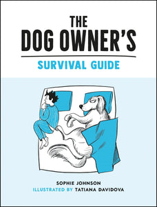 DOG OWNERS SURVIVAL GUIDE
