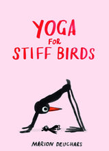 Load image into Gallery viewer, YOGA FOR STIFF BIRDS
